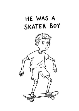 He Was A Skater Boy