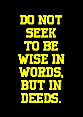Wise in Deeds Text Art