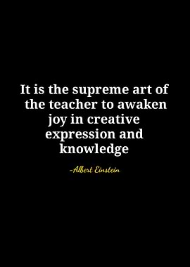 Einstein Quote: Supreme Art of Teacher