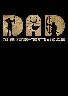 Dad Bow Hunter Legend Graphic