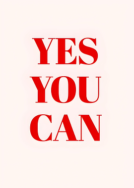 Yes You Can - Motivational Text Art
