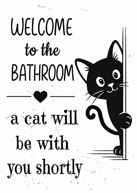 Welcome to the Bathroom Cat Sign