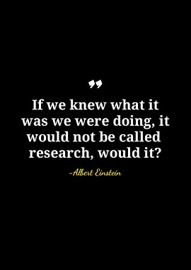 Albert Einstein Research Quote