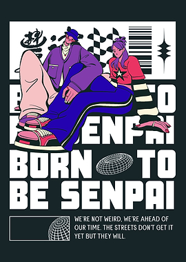 Born to be Senpai Graphic Art