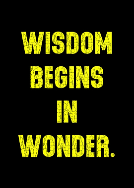 Wisdom Begins in Wonder