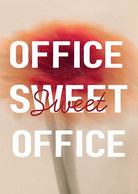 Office Sweet Office Floral Text Art