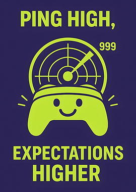 Ping High, Expectations Higher Gaming