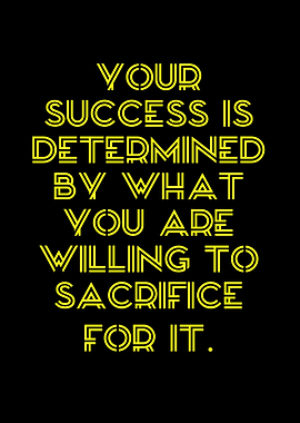 Success Sacrifice Motivational Quote