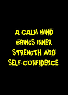 Calm Mind, Inner Strength, Self-Confidence