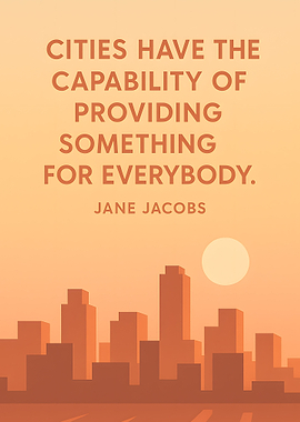 Cities Have the Capability Quote