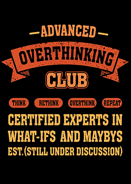 Advanced Overthinking Club