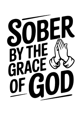 Sober by the Grace of God