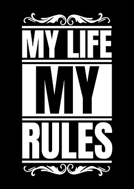My Life, My Rules