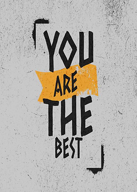 You Are The Best Typography