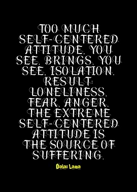 Dalai Lama Quote on Self-Centeredness