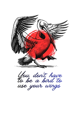 Pelican with Inspirational Quote