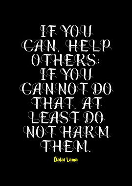 Dalai Lama Quote: Help or Harm