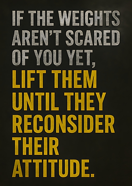 Gym Motivation Quote | Lift Until They Reconsider Attitude