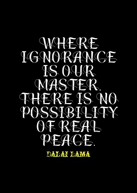Dalai Lama Quote on Ignorance