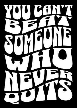 Inspirational Quote: Never Quit