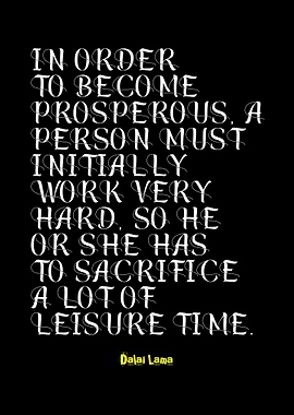 Dalai Lama Quote: Prosperity and Sacrifice