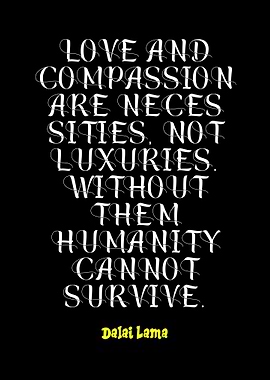 Dalai Lama Quote: Love and Compassion