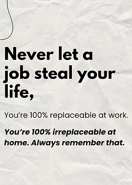 Job vs Life Inspirational Quote