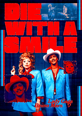 Die With A Smile - Lady Gaga