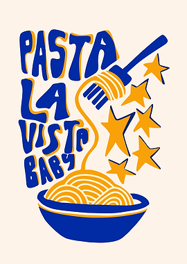 Pasta La Vista Baby