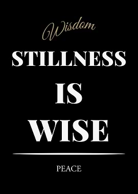 Stillness is Wise Peace – Dark Edition