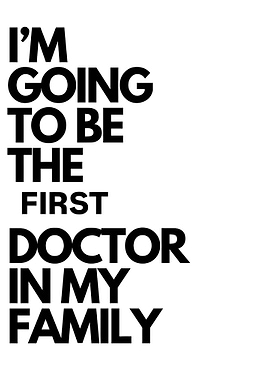 First Doctor in My Family