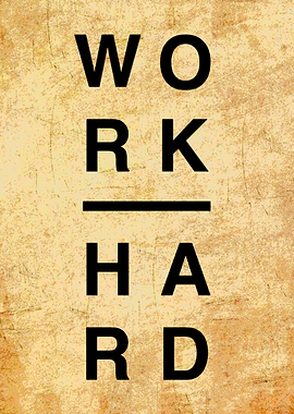 Work Hard Inspirational Text Art