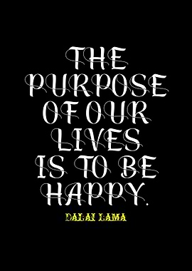 The Purpose of Our Lives
