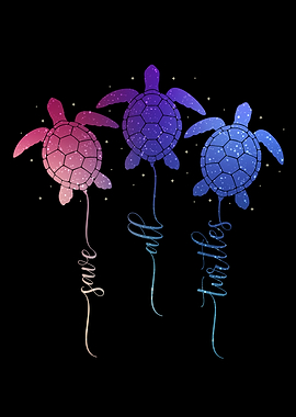 Save All Turtles Sea Turtle
