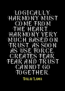 Dalai Lama Quote: Harmony and Trust