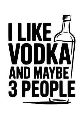 I Like Vodka Funny Quote
