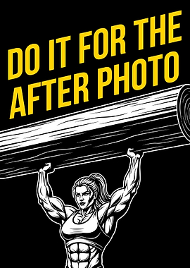 Do it for the after photo. gym motivation