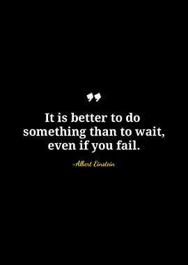 Einstein Quote: Action Over Waiting
