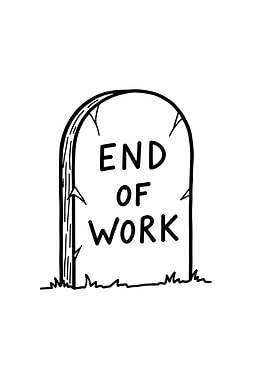 End of Work Tombstone
