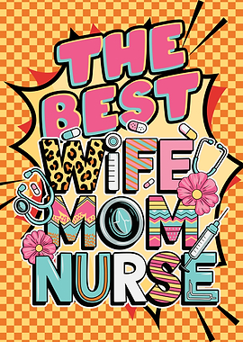 Best Wife Mom Nurse Graphic