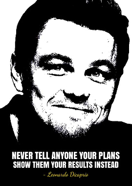 Leonardo DiCaprio Quote Poster