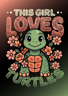 This Girl Loves Turtles