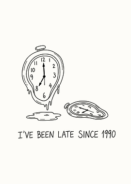 Melting Clocks - I've Been Late