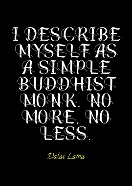 Dalai Lama Quote: Simple Buddhist Monk