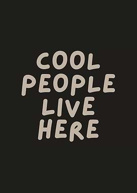 Cool People Live Here