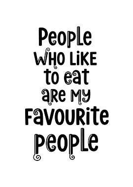 People Who Like to Eat