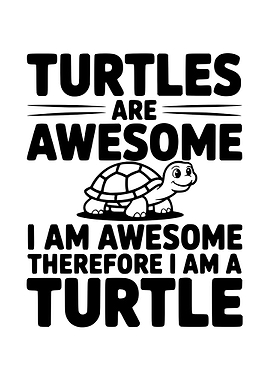 Turtles Are Awesome Funny Text Art