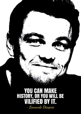 Leonardo DiCaprio Quote Art