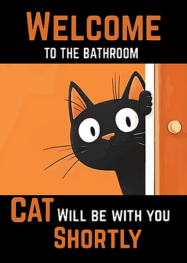 Welcome to the Bathroom Cat Poster