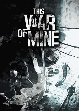 This War of Mine Game Artwork